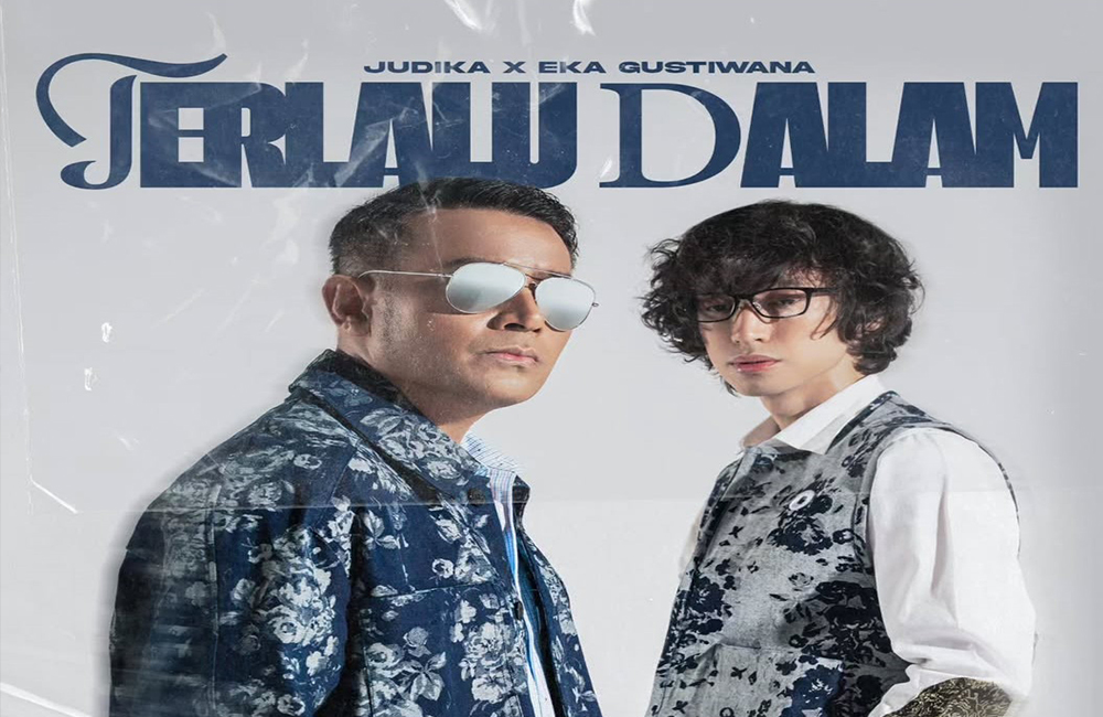 poster lagu terbaru Judikan dan Eka Gustiwana yang berjudul "Terlalu Dalam"