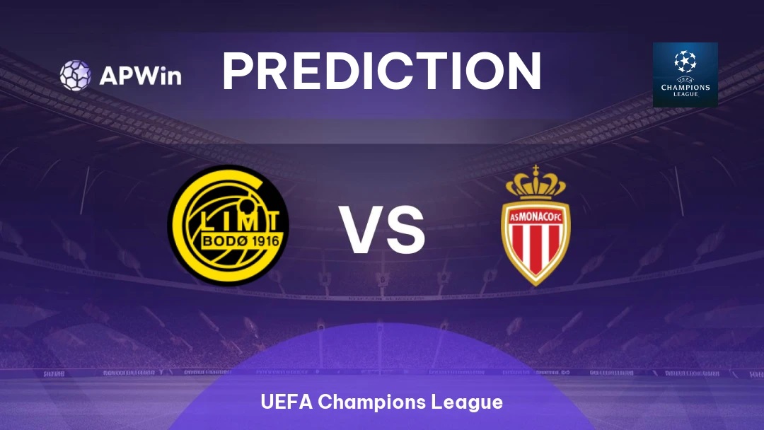 LAGA UCL: Bodo/Glimt vs AS Monaco FC.