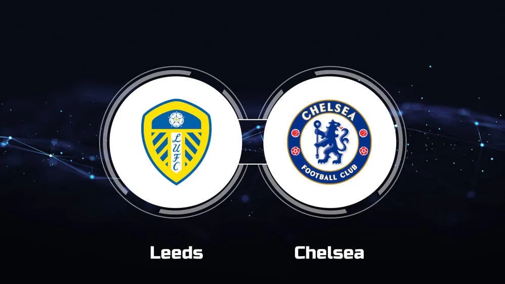 LAGA EPL: Leeds United vs Chelsea.