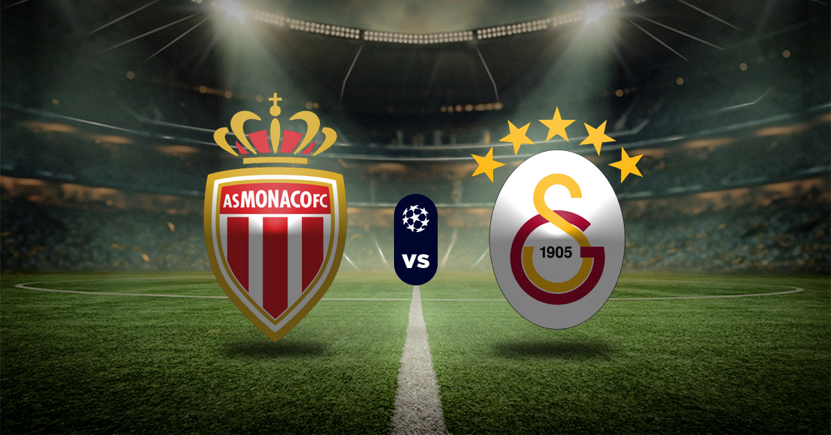 LAGA UCL: AS Monaco vs Galatasaray.