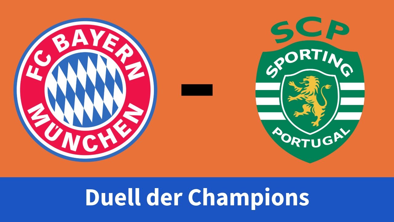LAGA UCL: Bayern Munich vs Sporting LIsbon.
