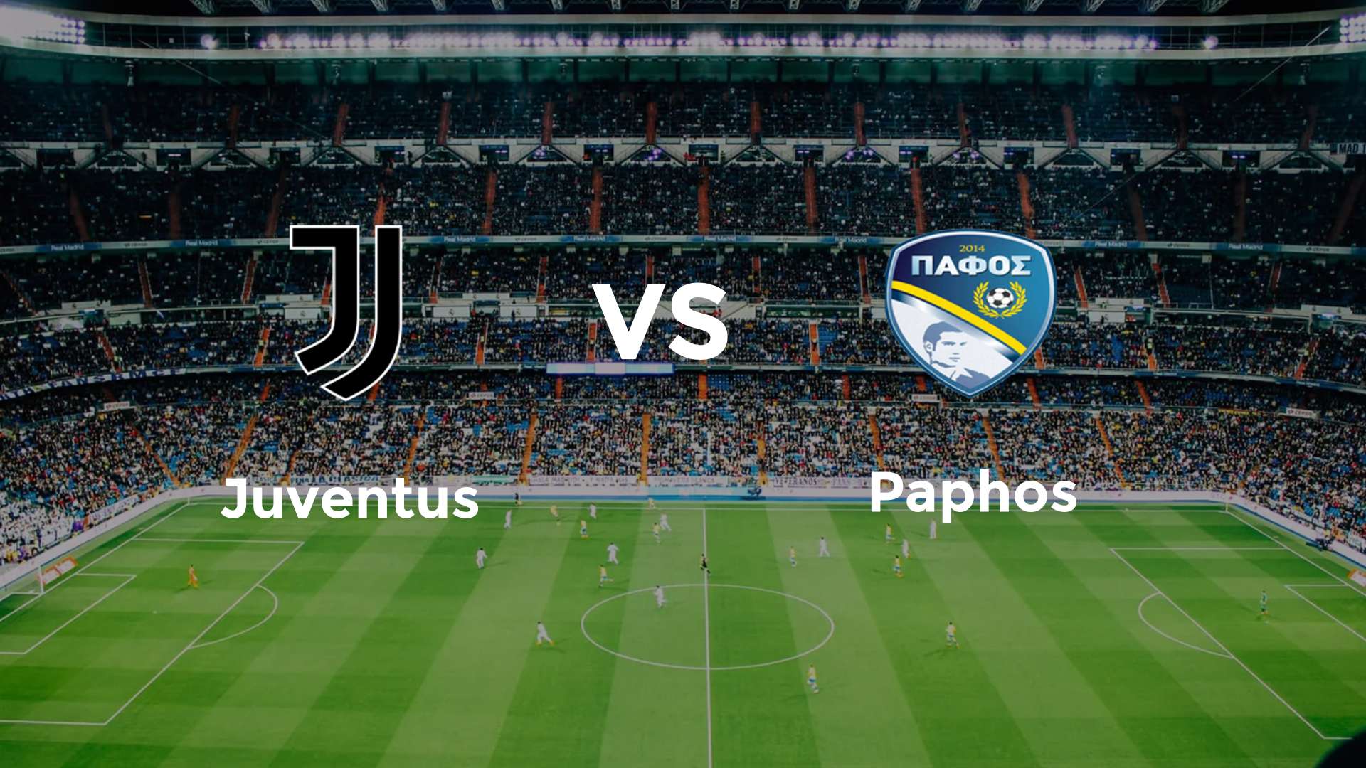 LAGA UCL: Juventus vs Pafos FC.