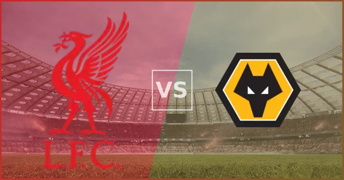 LAGA EPL: Liverpool vs Wolves.