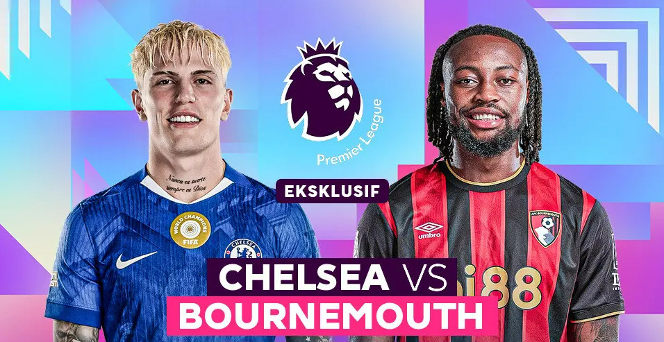 LAGA EPL: Chelsea vs Bournemouth.