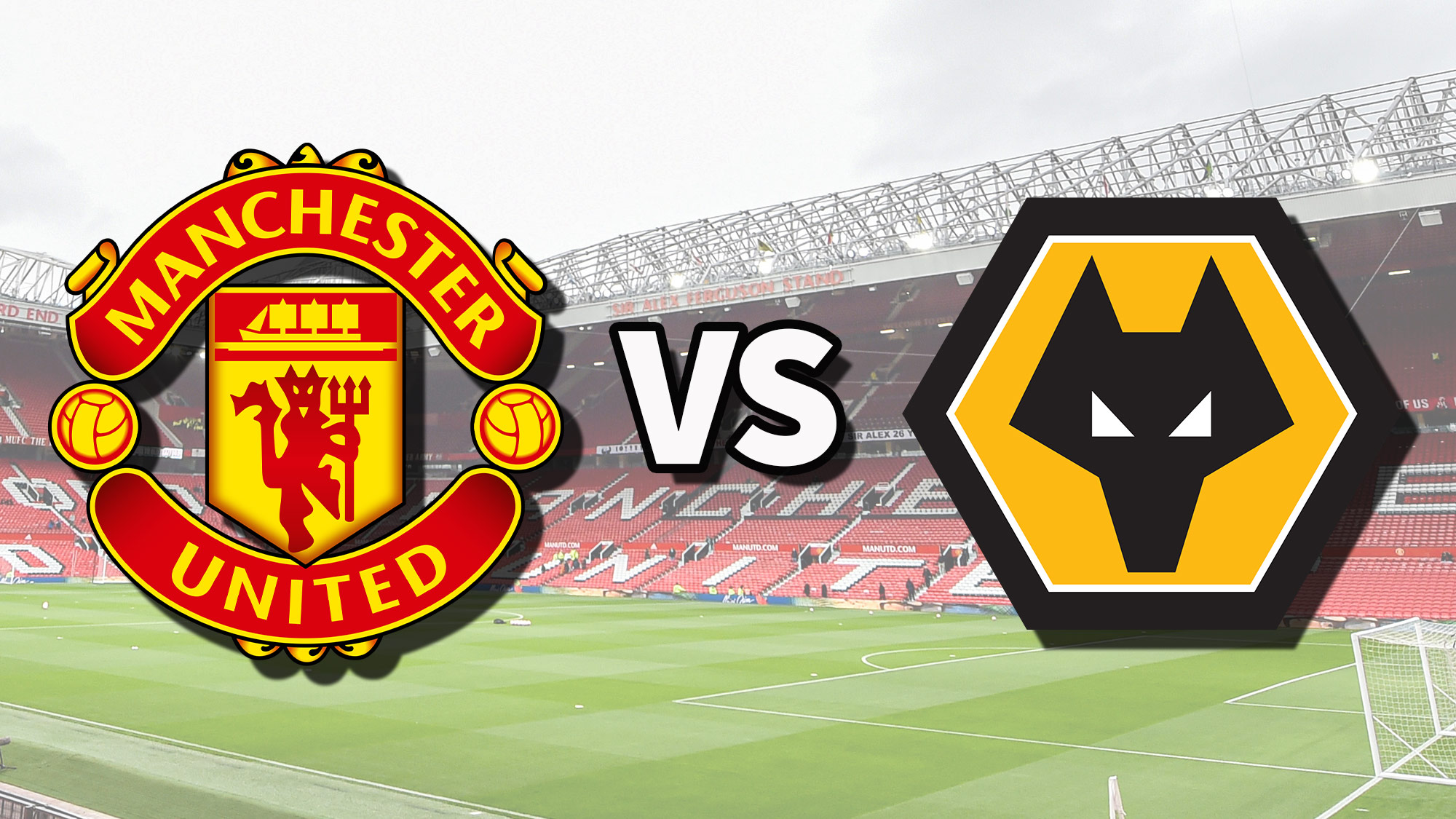 LAGA EPL: Manchester United vs Wolves.