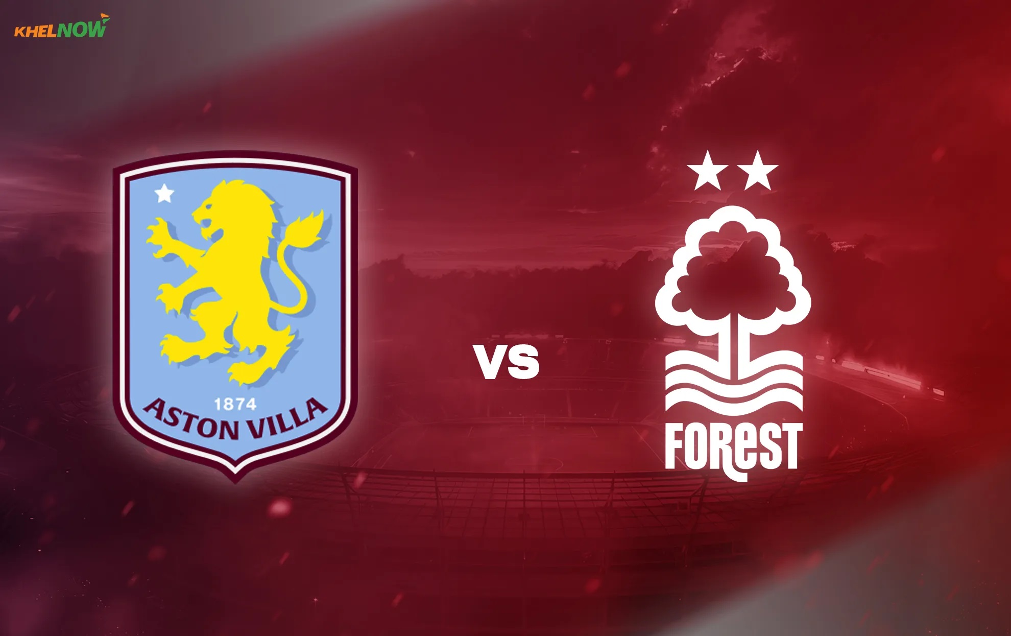 LAGA EPL: Aston Villa vs Nottingham Forest.
