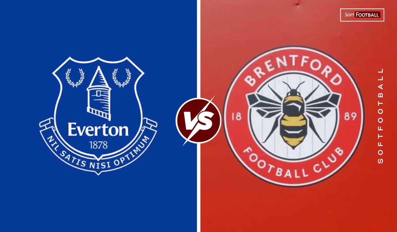 LAGA EPL: Everton vs Brentford.