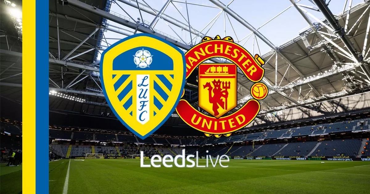 LAGA EPL: Leeds United vs Manchester United.