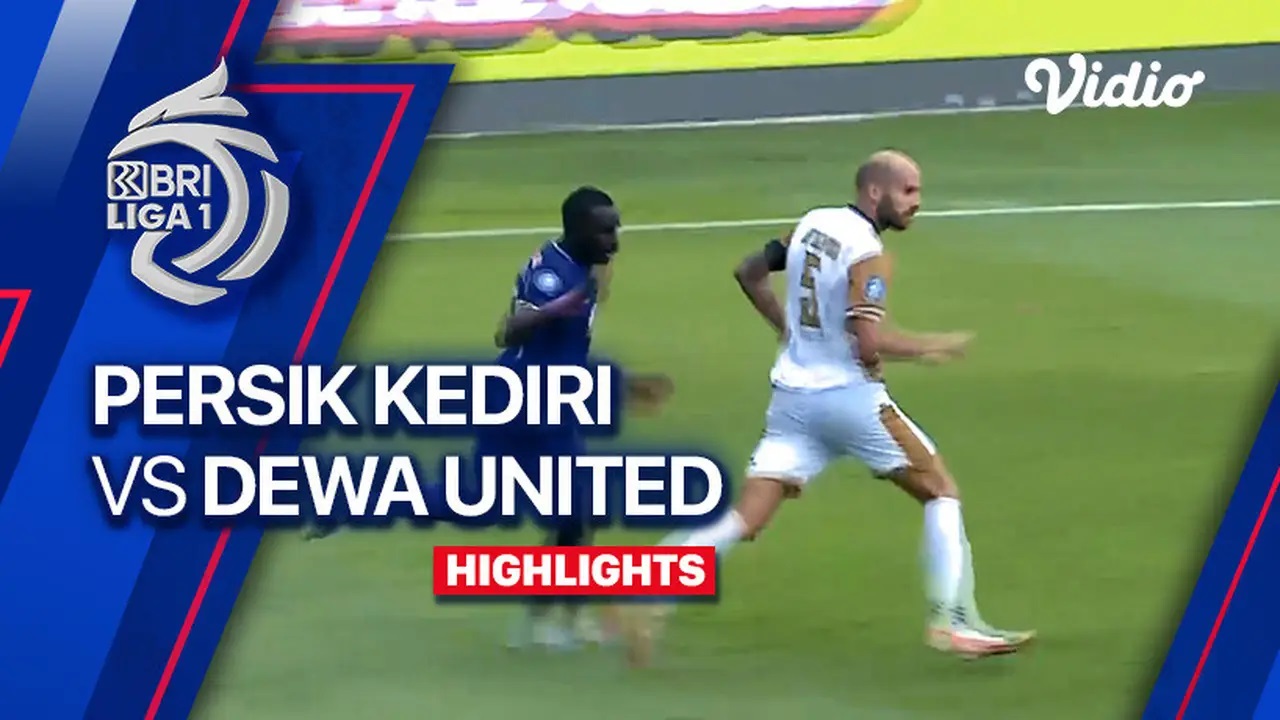 BRI SUPER LEAGUE: Persik Kediri vs Dewa United.