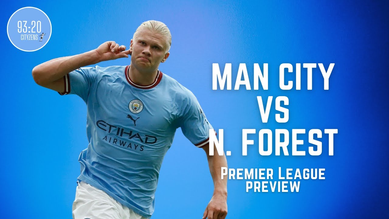LAGA EPL: Manchester City vs Nottingham Forest.