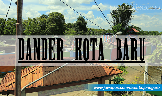 Dander Kota Baru Menggelinding