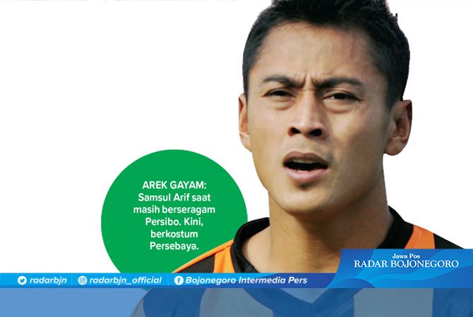 Berkostum Persebaya, Samsul Arif Tetap Ingat Bojonegoro