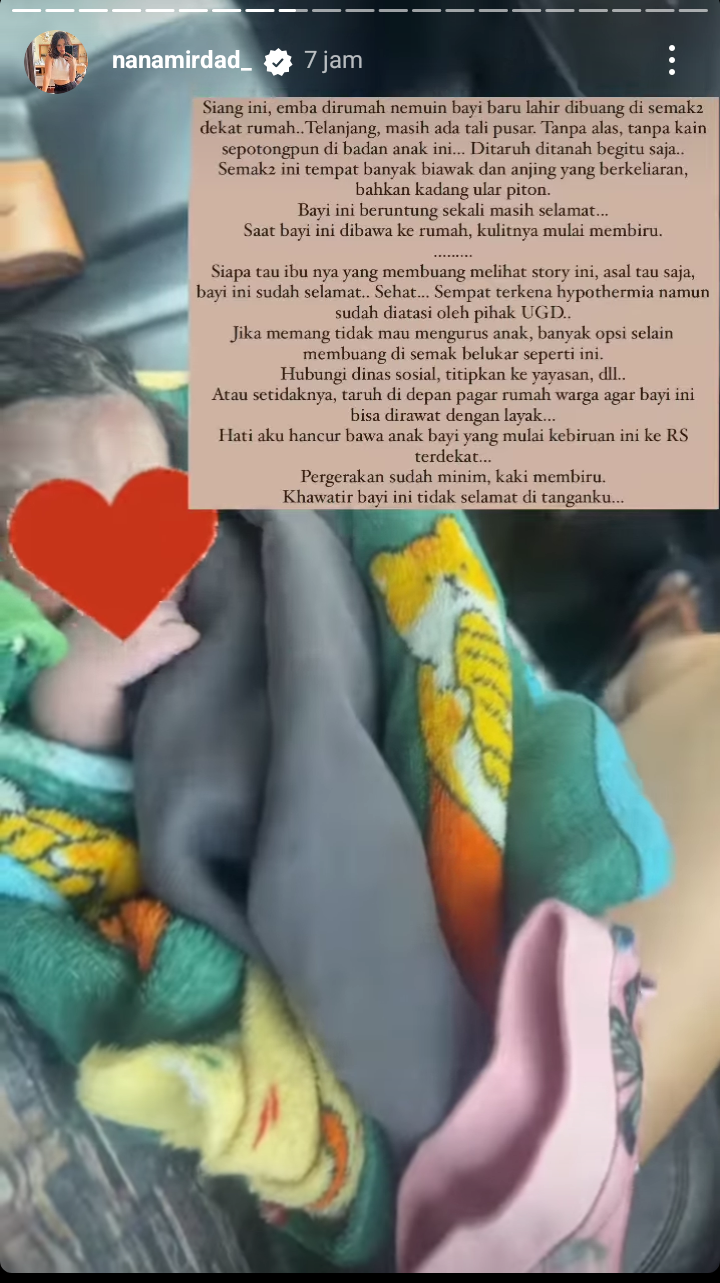 Artis Nana Mirdad berbagi kisah mengharukan, dimana ia menemukan bayi baru lahir di semak belukar di dekat rumahnya. (Instastory @nanamirdad_)