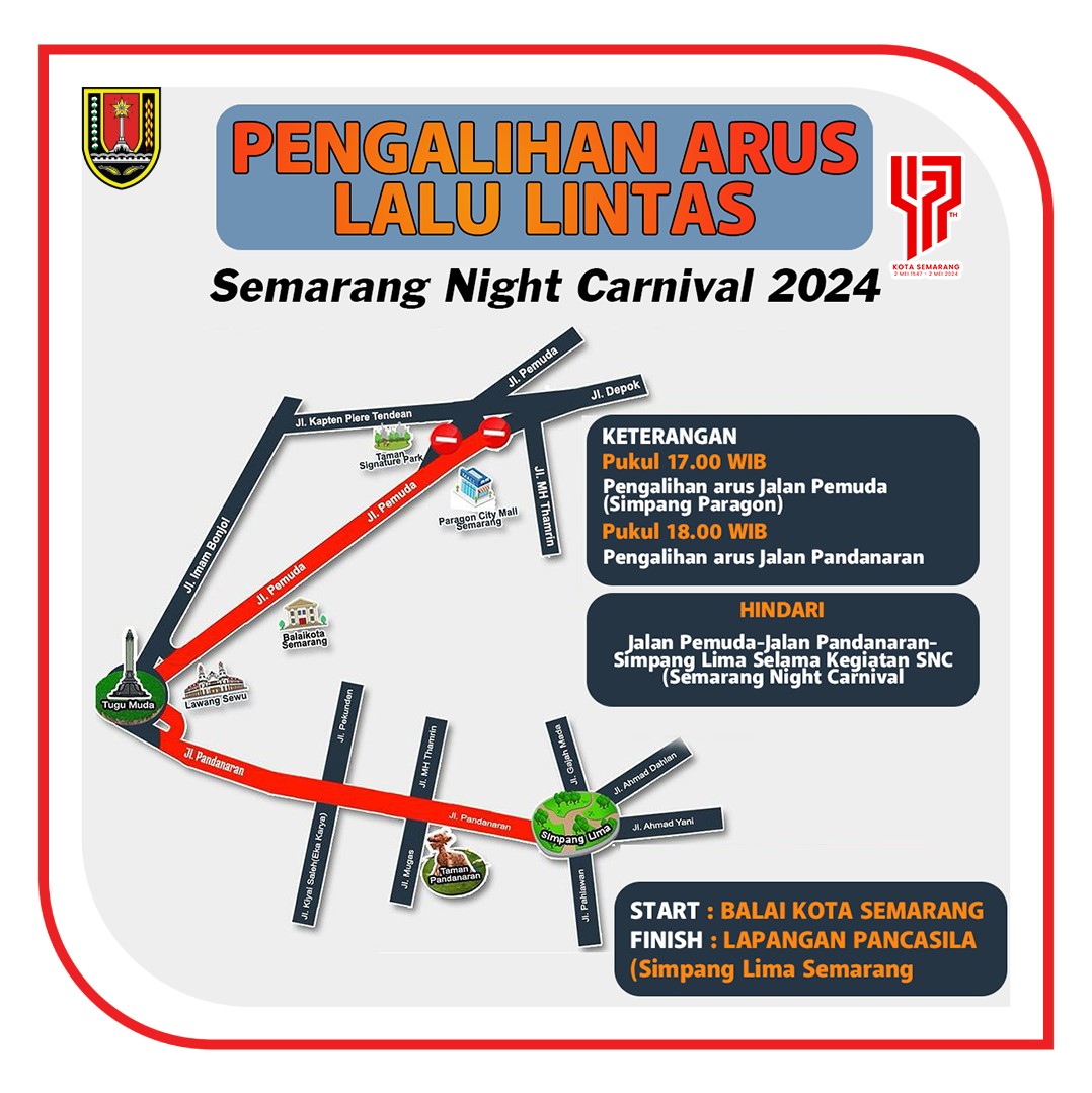 Pemerintah Kota Semarang melalui Dinas Perhubungan akan melakukan pengalihan arus lalu lintas berkaitan dengan digelarnya acara Semarang Night Carnival (SNC) pada Sabtu (4/5).