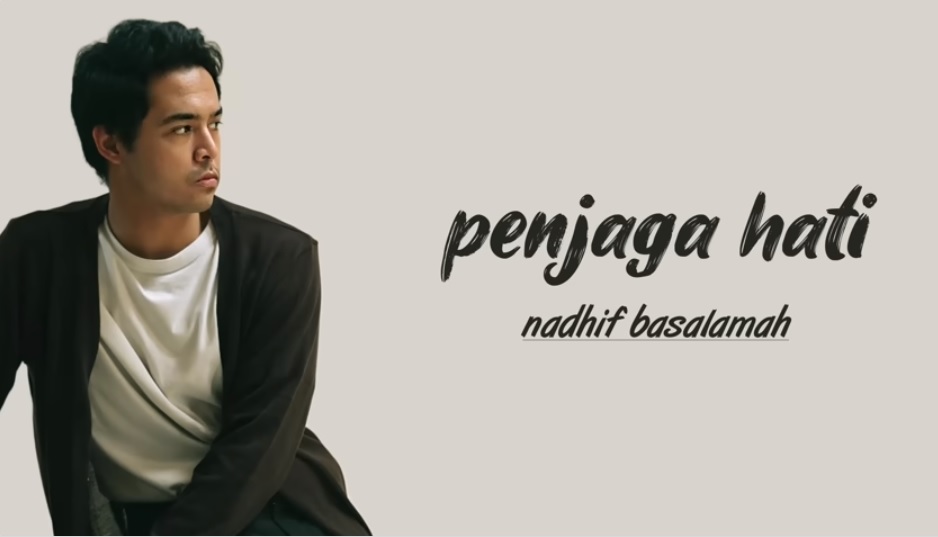 Lagu Penjaga Hati-Nadhif Basalamah