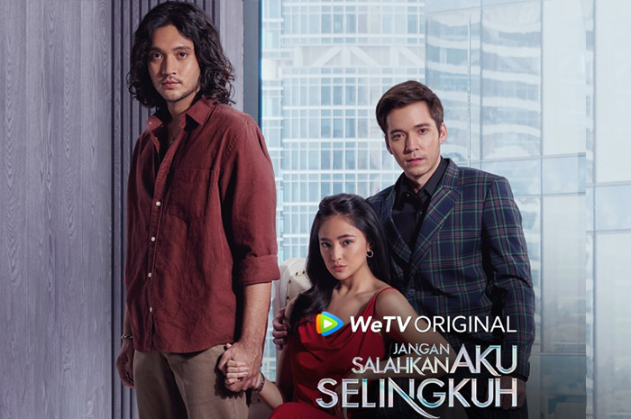 Cara mudah nonton serial Jangan Salahkan Aku Selingkuh melalui link resmi WeTV original.