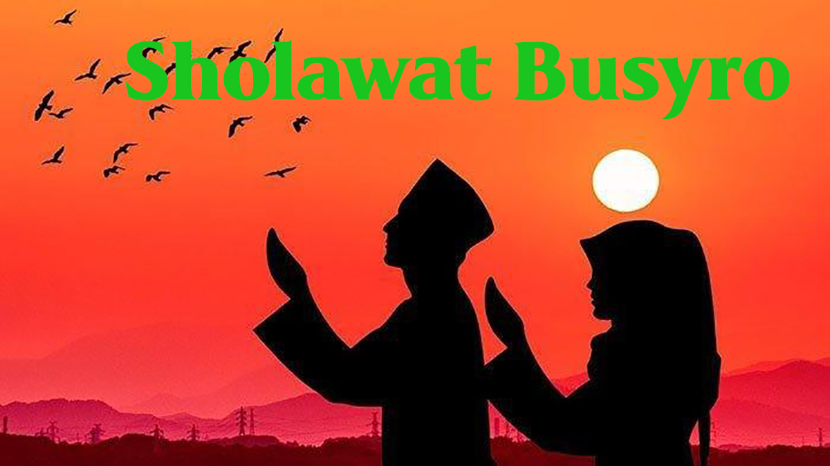 Lirik Sholawat Busyro Arab, Latin, Artinya Yang Mempunyai Makna Mendoakan Orang Tua, Guru-Guru, dan Muridnya