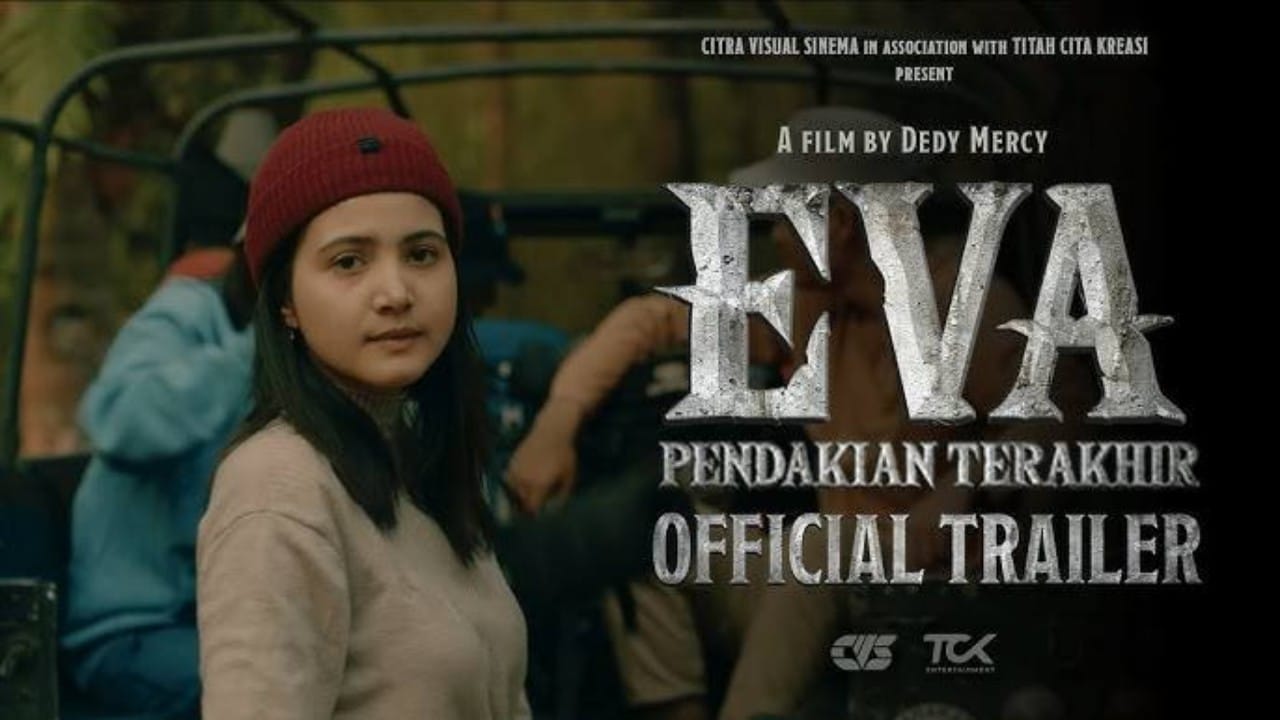 Film EVA Pendakian Terakhir Raih Poin Tertinggi dari Seluruh Film yang Kini Tayang di Bioskop
