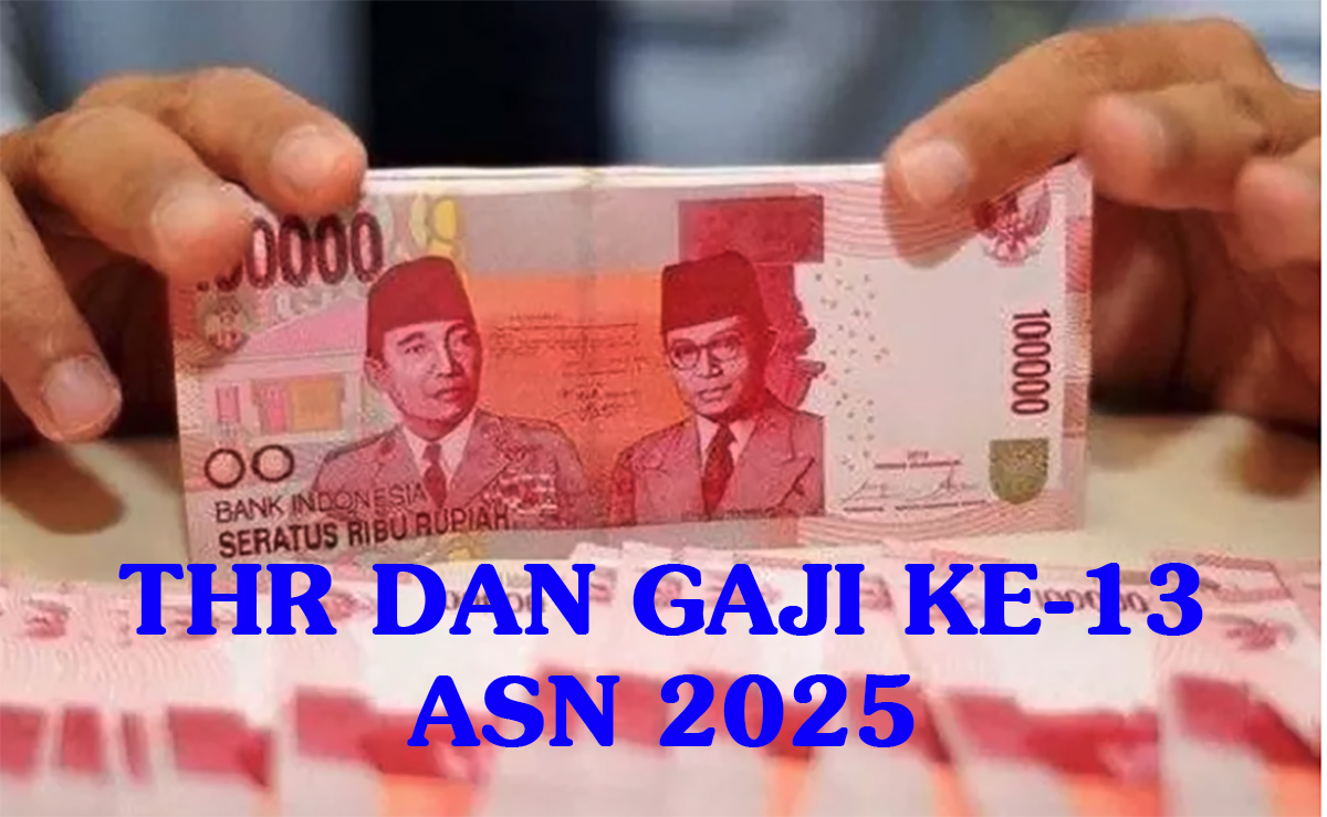 Daftar ASN yang Tidak Dapat THR dan Gaji ke 13 2025 Hanya PNS, CPNS, TNI, Polri, dan PPPK Saja