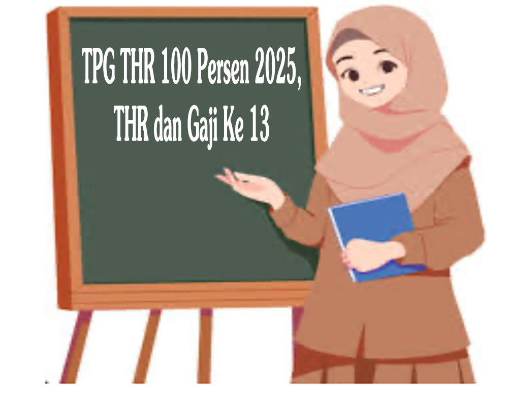 TPG THR 100 Persen 2025, THR dan Gaji Ke 13 Cair Ini Daftar 311 Daerah yang Segera Menyusul