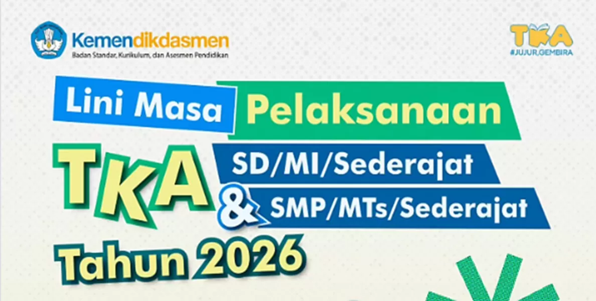 Tes Kemampuan Akademik (TKA) 2026 resmi diterapkan untuk SD dan SMP. Simak jadwal, tahapan, manfaat, dan peran sertifikat TKA dalam SPMB.