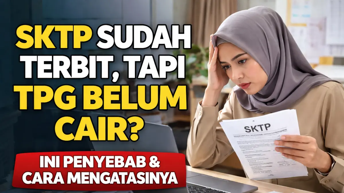 Banyak guru merasa lega saat SKTP keluar, tapi justru bingung karena dana belum masuk. Ternyata ada proses tersembunyi yang jarang dijelaskan. Simak penjelasan lengkapnya di sini.