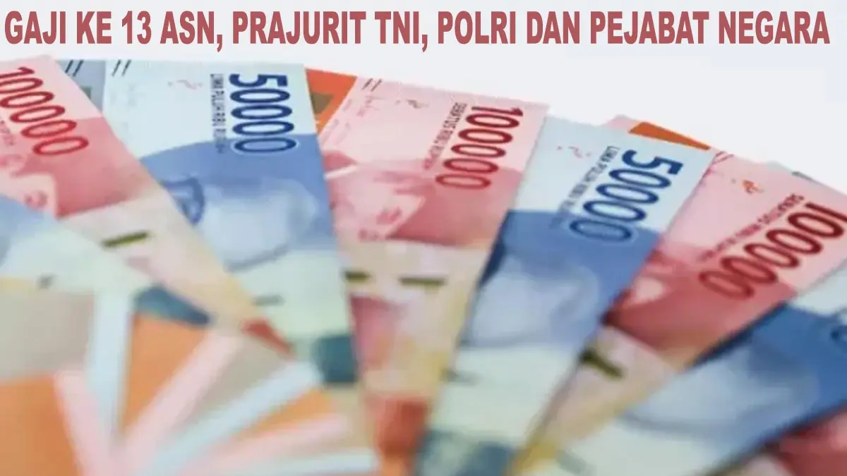 Gaji ke-13 Siap Masuk ke Rekening ASN.