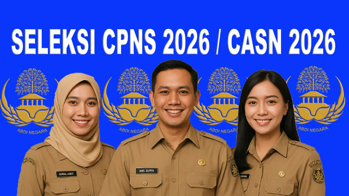 Sinyal Kuat Seleksi CPNS 2026 Dibuka, Lulusan SMA/SMK Bisa Daftar, Berikut Perkiraan Jadwal, Syarat, dan Strategi Lolos Seleksi ASN
