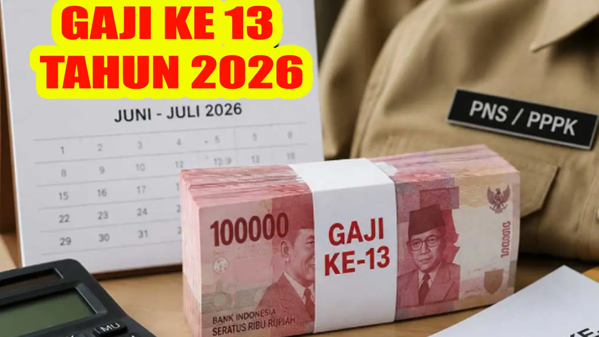 Siap-siap! Gaji ke 13 2026 ASN, TNI dan Polri Cair Sebentar Lagi