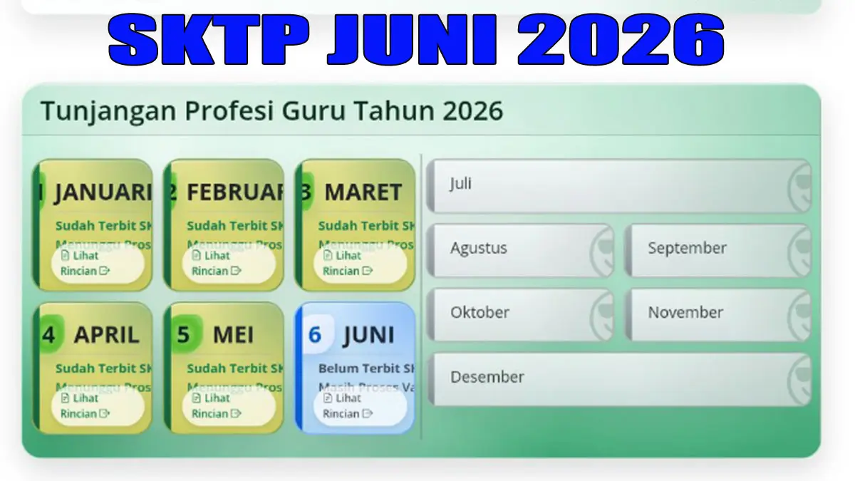 Kabar Bahagia, Info GTK 2026 Mulai Validasi SKTP Juni 2026 Guru Segera Terbit
