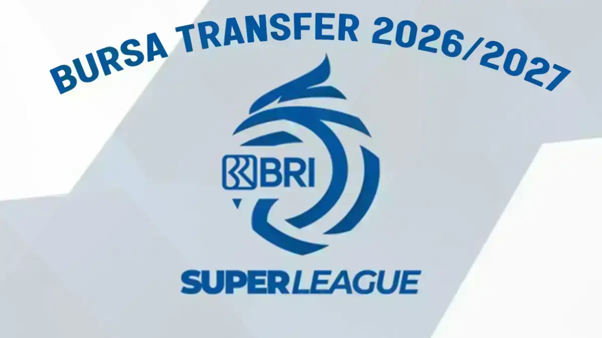 Bursa transfer Super League 2026

