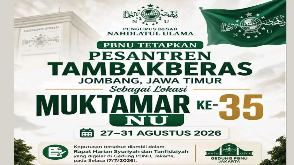 Tok! PBNU Resmi Ubah Jadwal Muktamar NU ke-35, Jombang Fix Jadi Tuan Rumah

