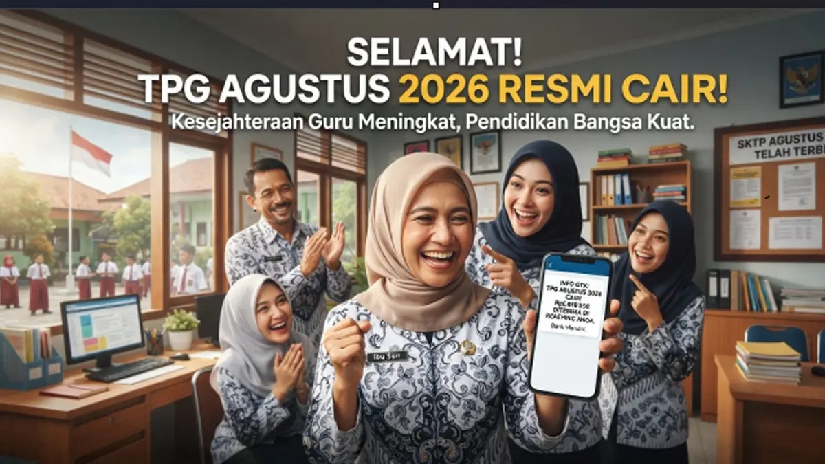 Banjir Klunting! TPG Agustus 2026 Cair Bergelombang, Cek Apakah Wilayah Guru Sudah Masuk Antrean Bank?
