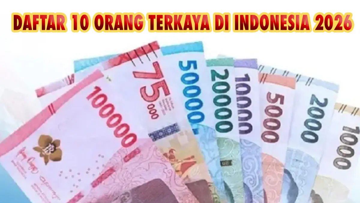 Pecah Rekor Kekayaan Konglomerat RI! Dua Nama Ini Punya Harta Sama Persis di Puncak Forbes, Siapa Saja Mereka?