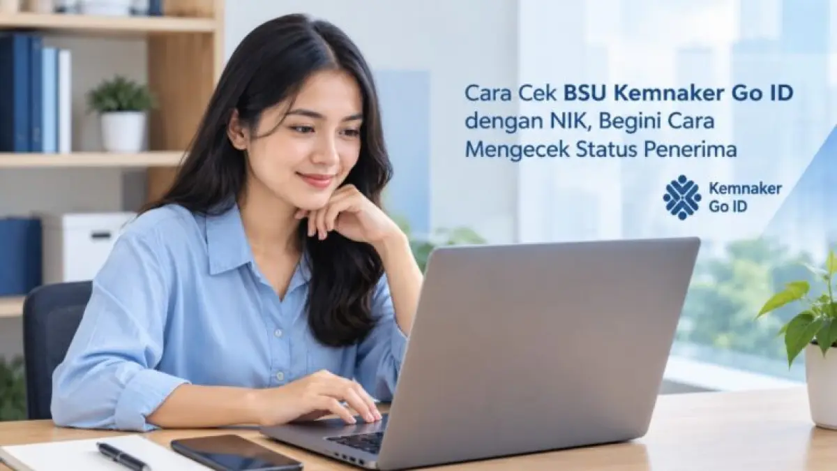 Syarat Penerima BSU 2026 Mulai Dicari, Cek Kriteria yang Bisa Dapat Rp900 Ribu