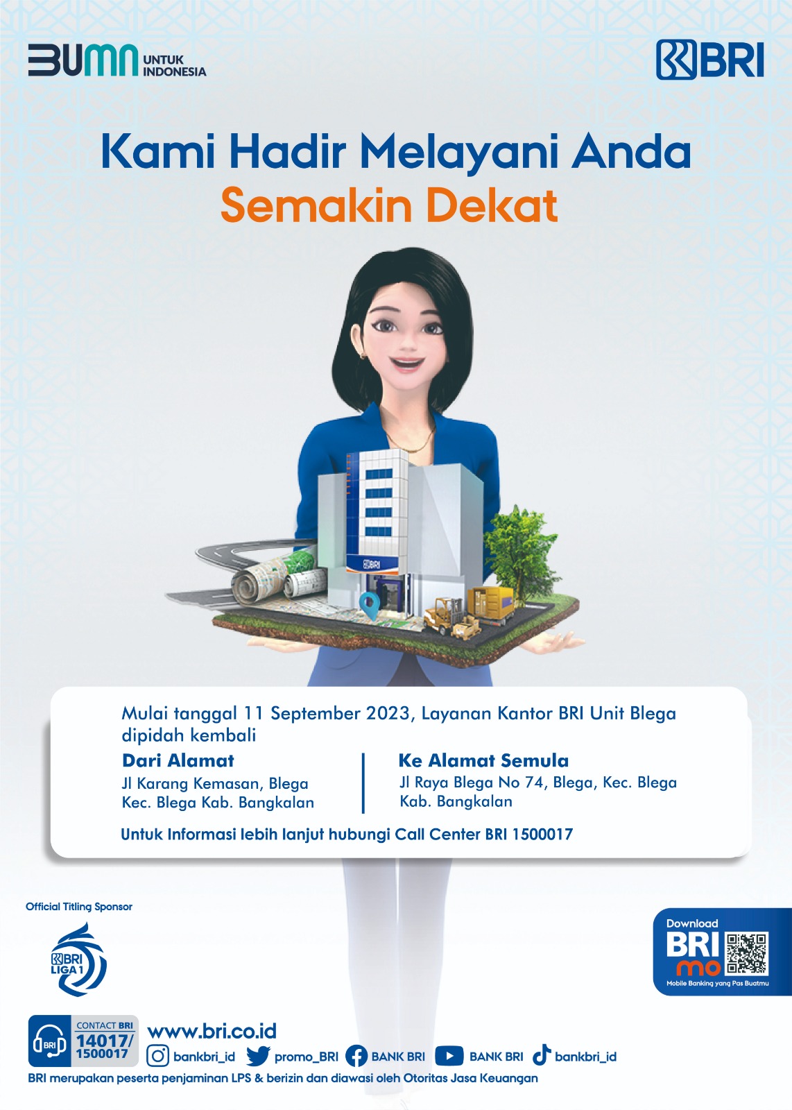 PINDAH KANTOR: BRI Unit Blega, Bangakalan akan pindah ke Jalan Raya Blega No. 74.