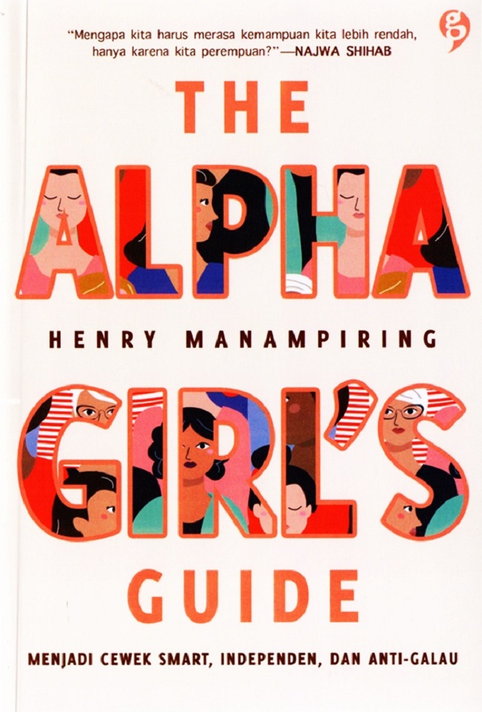 The Alpha Girl&rsquo;s Guide, Henry Manampiring. (Gramedia)