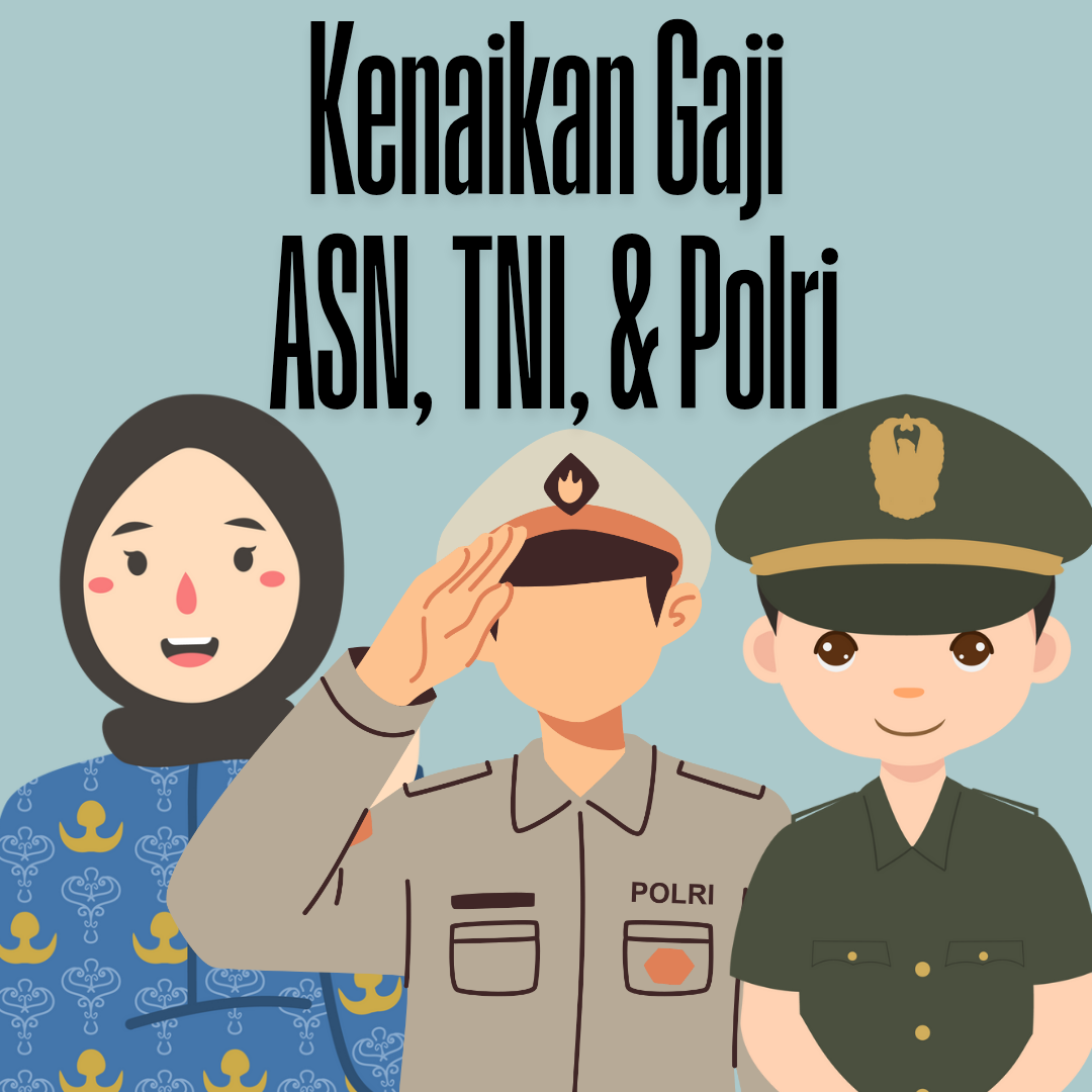 Ada Isu kenaikan gaji ASN, TNI, dan Polri