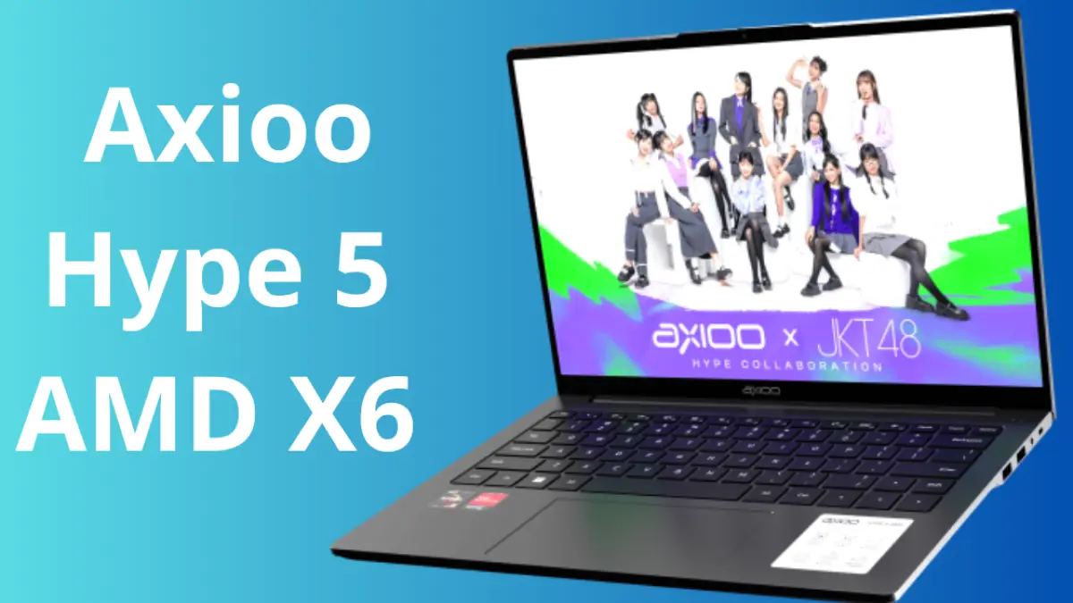 Axioo Hype 5 AMD X6