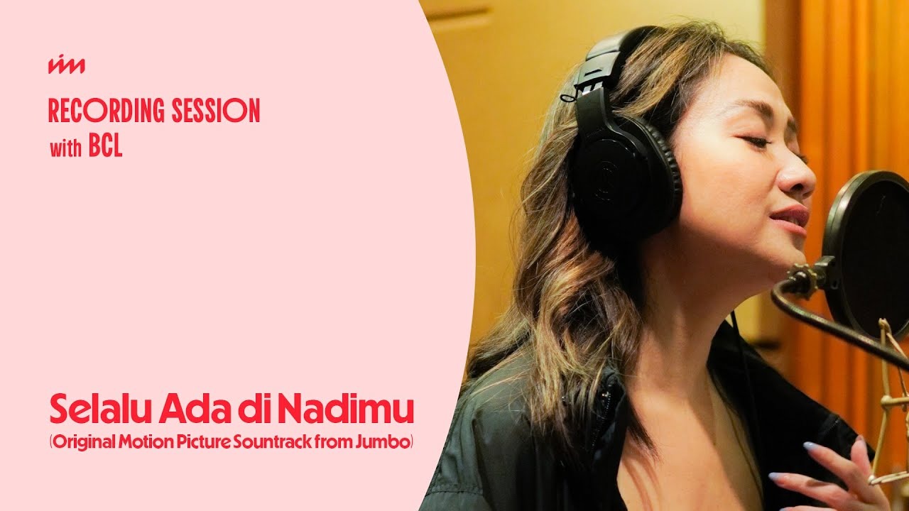 Makna lagu Selalu Ada di Nadimu yang dinyanyikan BCL untuk OST film Jumbo.