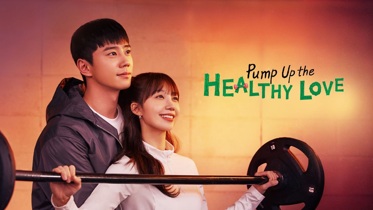 Drama Korea Pump Up The Healthy Love.