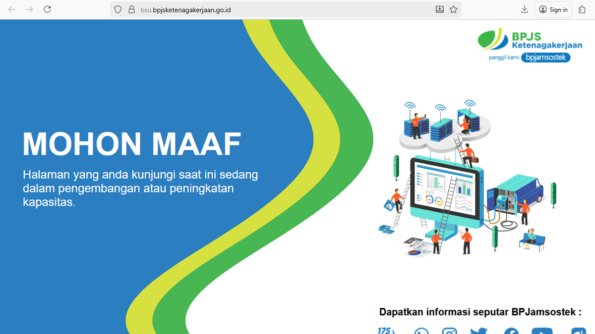 Situs resmi BPJamsostek untuk Bantuan Subsidi Upah (BSU) di alamat bsu.bpjsketenagakerjaan.go.id tidak bisa diakses sejak Jumat (25/10).