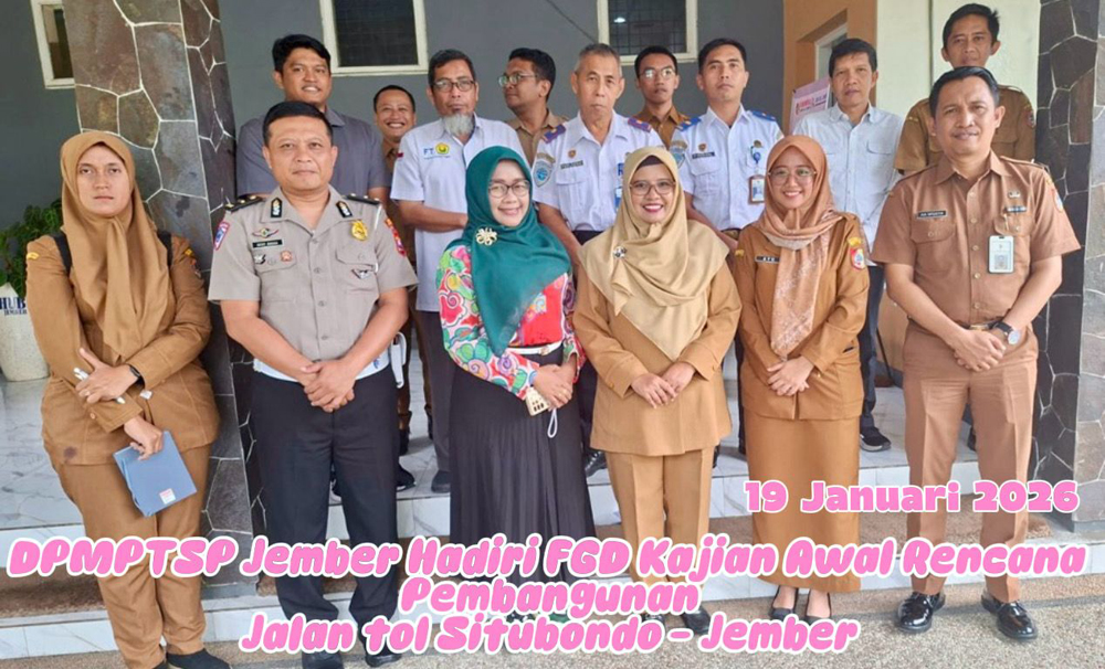 DPMPTSP Jember hadiri FGD rencana Tol Situbondo&ndash;Jember untuk perkuat konektivitas, turunkan logistik, dan dorong investasi daerah.