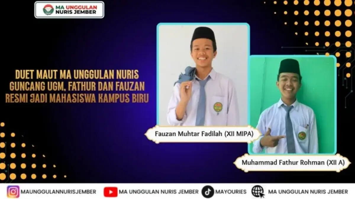 Dua santri MA Unggulan Nuris Jember diterima di UGM. Fathur lolos Sastra Arab, Fauzan masuk Fisika dengan prestasi nasional dan TOEFL 610. (foto: pesantrennuris.net)