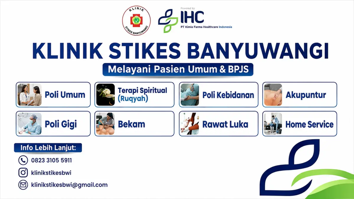 Klinik STIKES Banyuwangi melayani pasien umum dan BPJS dengan layanan lengkap, mulai poli umum, gigi, kebidanan, rawat luka hingga Home Service.