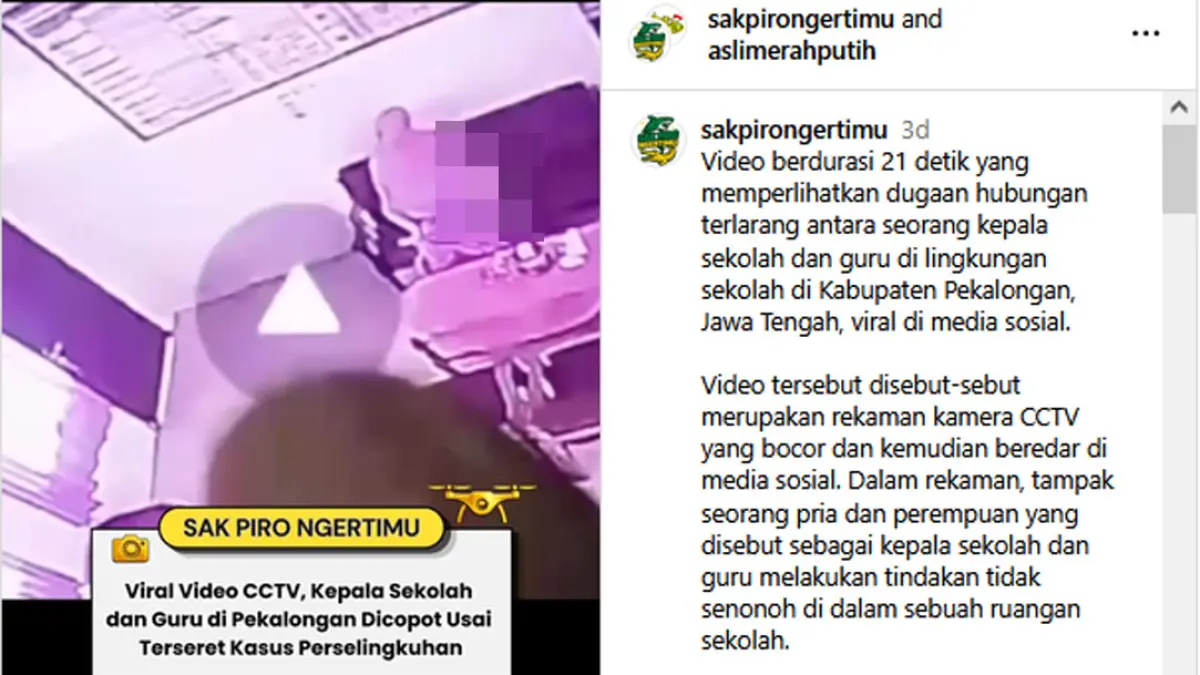Kepsek dan guru SD di Kedungwuni, Pekalongan, tersandung kasus setelah rekaman CCTV viral. Kepsek dicopot, guru PPPK dipindahkan. (Instagram @sakpirongertimu and aslimerahputih)