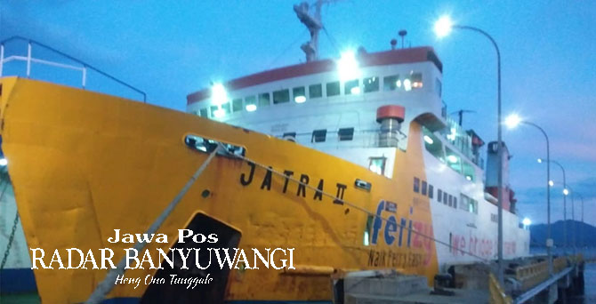 TUNGGU IZIN OPERASI: KMP Jatra II menjadi kapal ketujuh yang beroperasi di lintasan ASDP Ketapang–Lembar. (Rocky untuk Radar Banyuwangi)