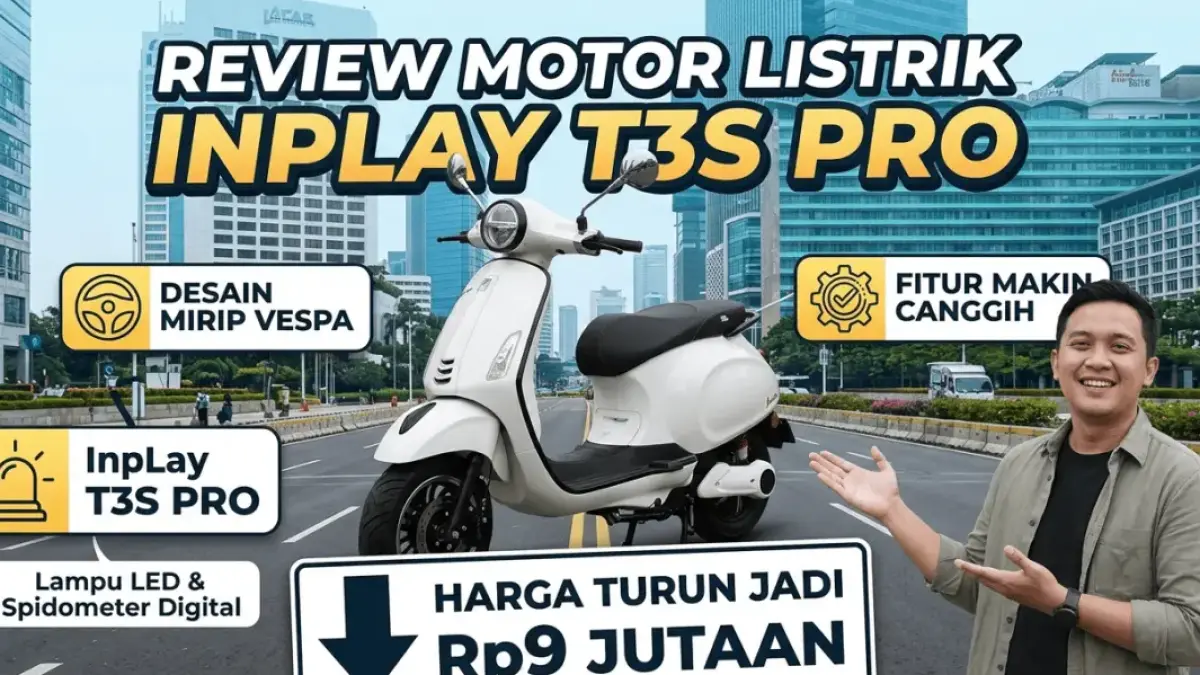 Review Motor Listrik Inplay T3S Pro: Harga Turun Jadi Rp9 Jutaan, Desain Mirip Vespa dan Fitur Makin Canggih