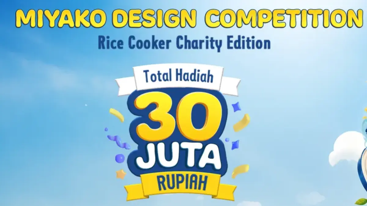 Miyako menghadirkan Miyako Design Competition – Rice Cooker Charity Edition.