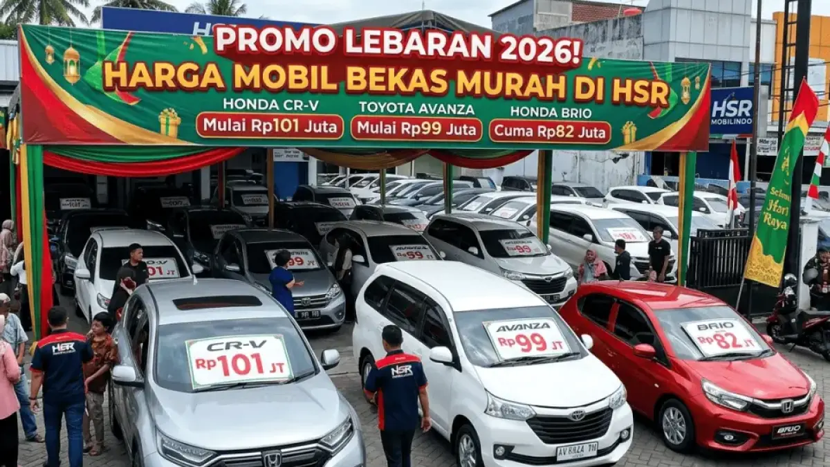 Harga Mobil Bekas Murah Lebaran 2026! CR-V Mulai Rp101 Juta, Avanza Rp99 Juta, Brio Cuma Rp82 Juta di HSR